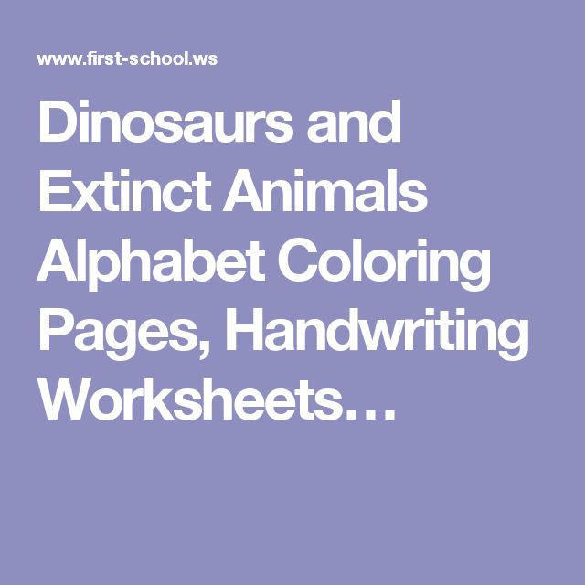 Dinosaurs and Extinct Animals Alphabet Coloring Pages Handwriting Worksheets…