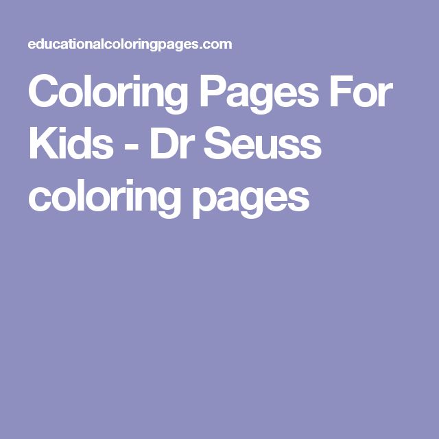 Coloring Pages For Kids Dr Seuss coloring pages