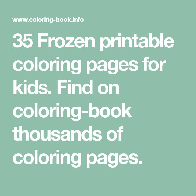 35 Frozen printable coloring pages for kids. Find on coloring book thousands of