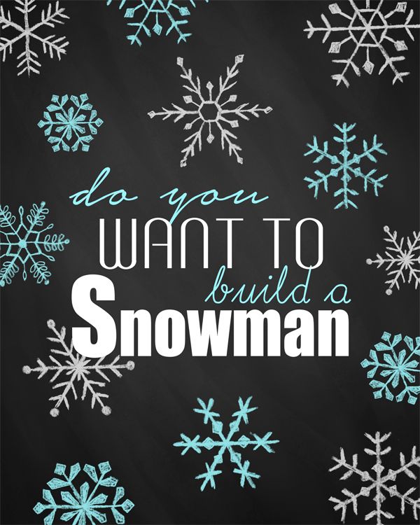 Do you want to build a snowman Free Frozen printables