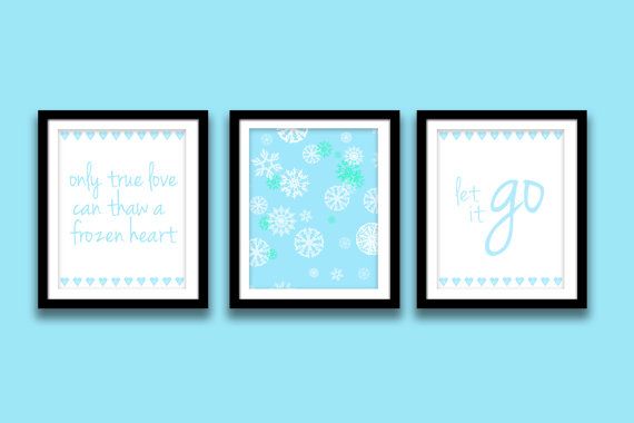 Frozen Printable Quotes Instant Download Set of 3 8 x 10 Let It Go Only Tru