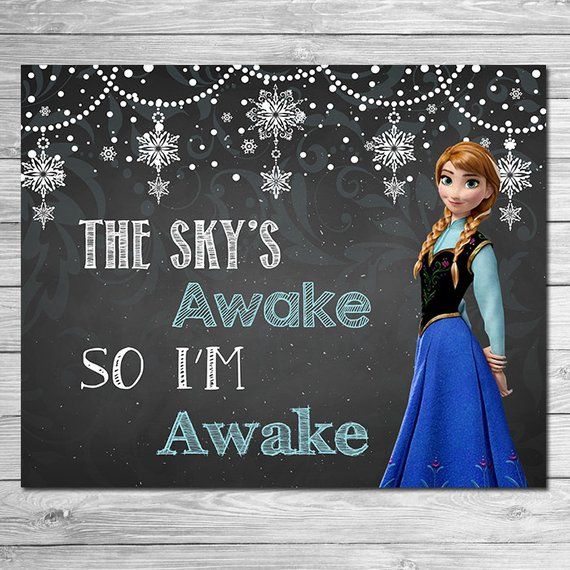 Frozen The Sky39s Awake So I39m Awake Sign Chalkboard Anna Frozen Print