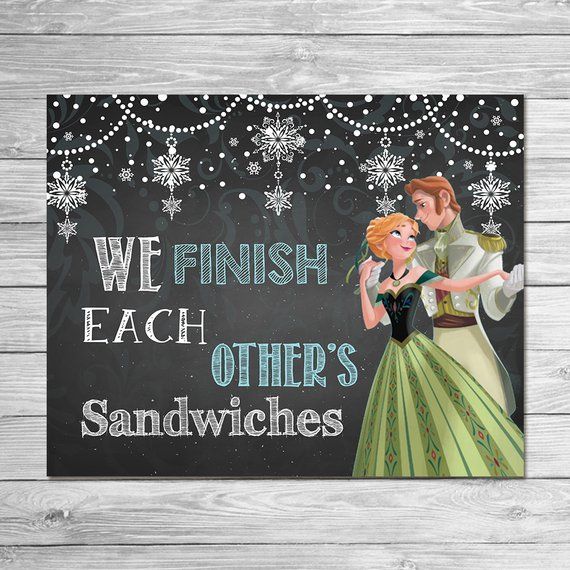Frozen We Finish Each Others Sandwiches Sign Chalkboard Anna Frozen Printable