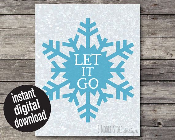 INSTANT DOWNLOAD Let it Go Frozen Printable by emoorestoredesign