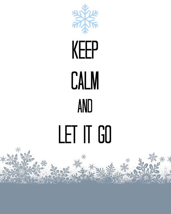 Keep Calm and Let It Go Frozen Printable by InstaPrintsbyJenn